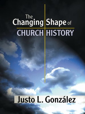 cover image of The Changing Shape of Church History
